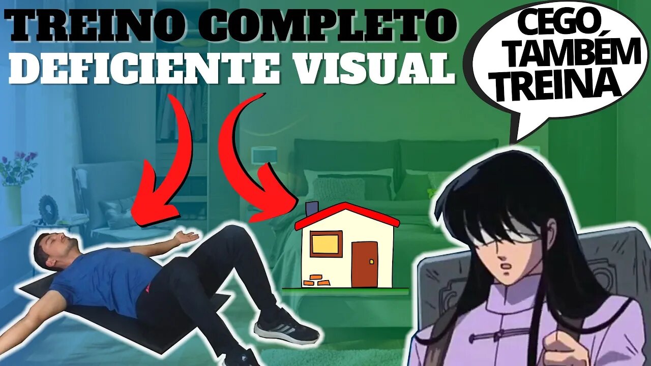 Treino para DEFICIENTE VISUAL 😎 Treino COMPLETO para CEGOS em CASA 🏠