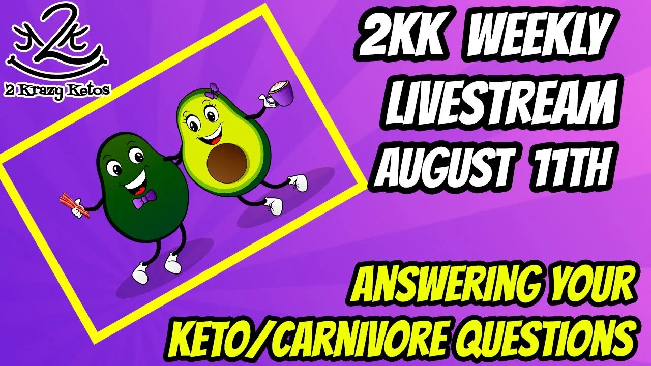 2kk Weekly Livestream August 11th | Answering your Keto/Carnivore questions