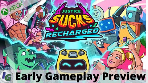 JUSTICE SUCKS: RECHARGED Early Gameplay Preview on Xbox