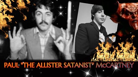 PAUL "THE ALLISTER CROWLEY SATANIST" McCARTNEY