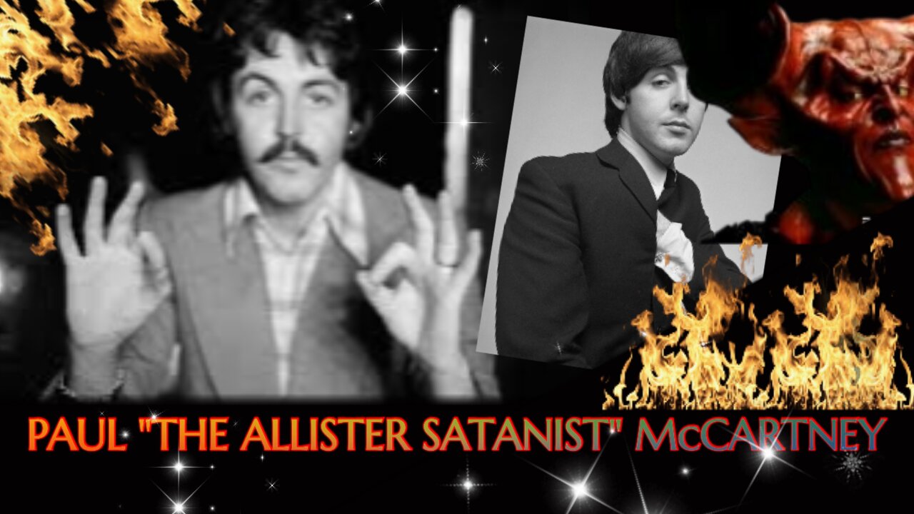 PAUL "THE ALLISTER CROWLEY SATANIST" McCARTNEY