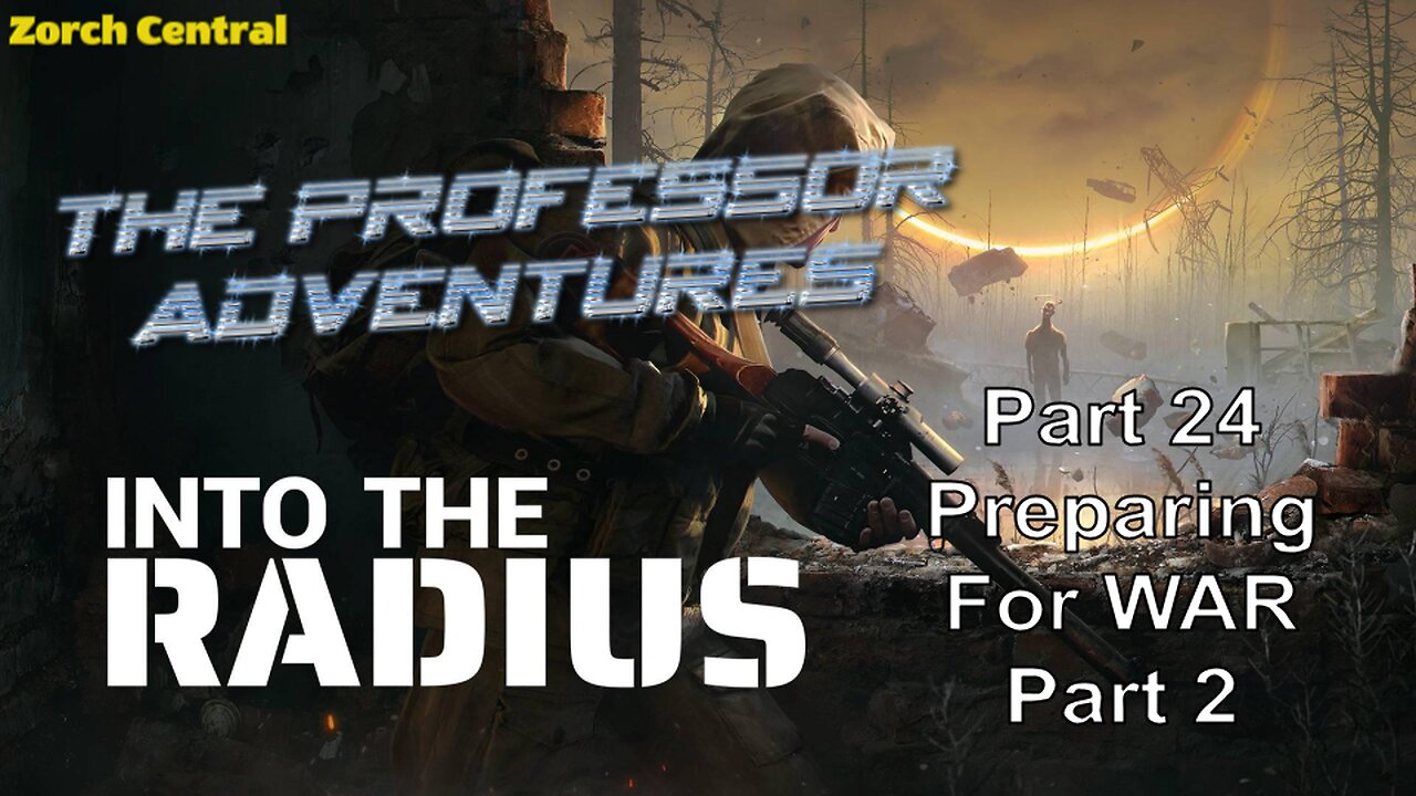 Into the Radius Part 24 - The Professor Adventures Season 2