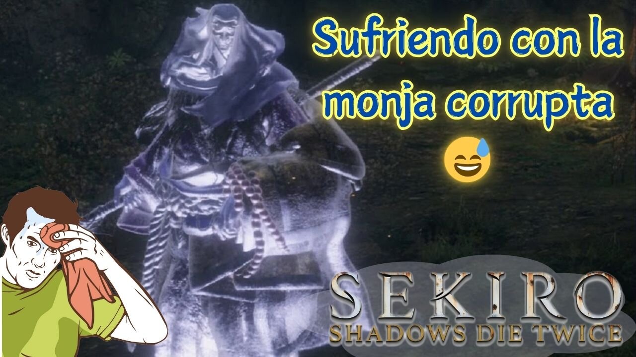 Derrotando a la monja corrupta 😎 | Sekiro: Shadows Die Twice