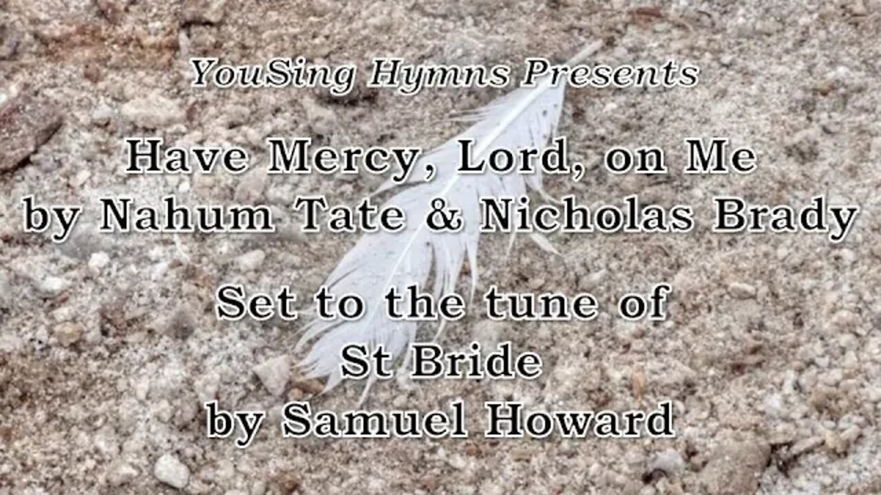 Have Mercy, Lord, on Me (St Bride)