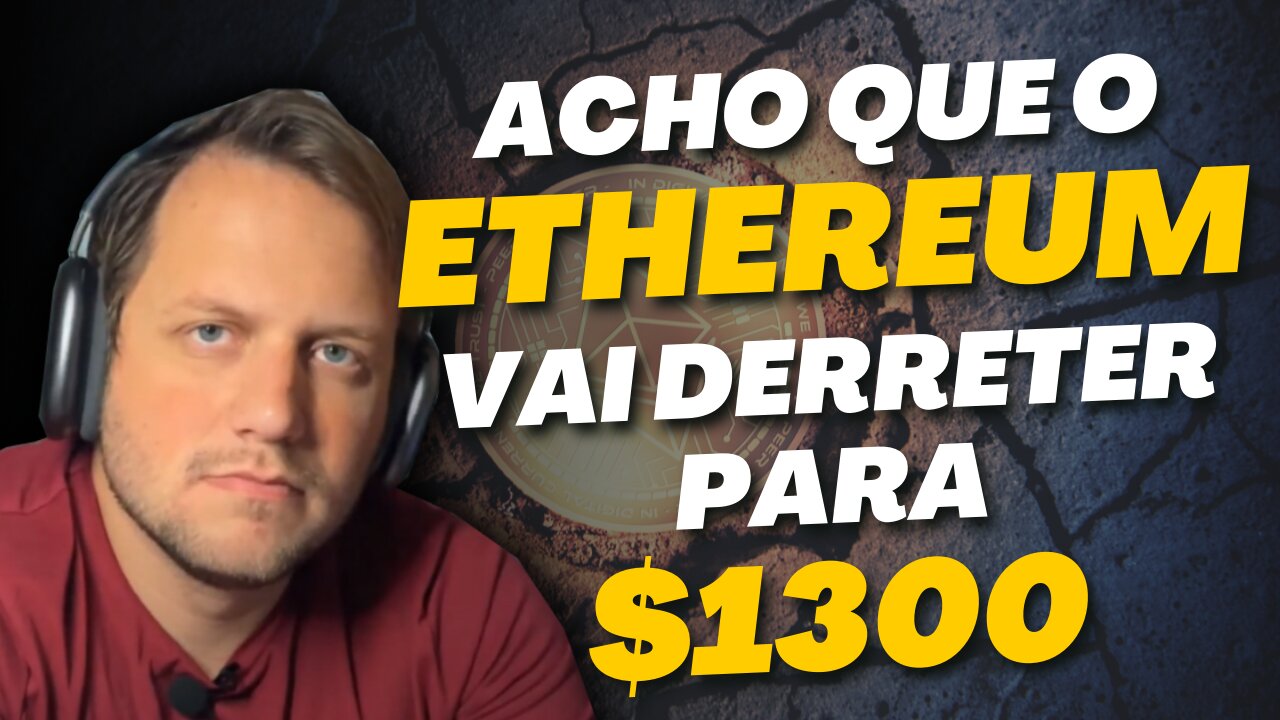 OPORTUNIDADE DE OURO PARA FICAR RICO, ETHEREUM CAINDO E PODE CAIR ABAIXO DOS $1300 - AUGUSTO BACKES