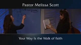 Psalm 91:11-13 Your Way Is the Walk of Faith Psalm 91 Series #6