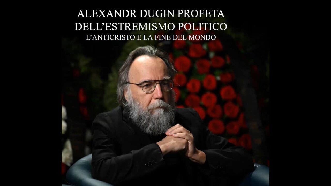 Alexander Dugin, l'Anticristo e la fine del mondo Con Ivan Santacroce