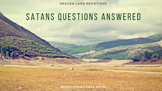 Heaven Land Devotions - Satan's Questions Answered