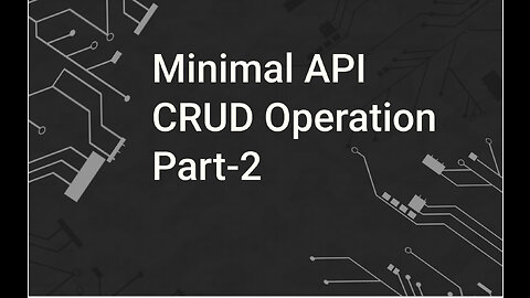 Building a Minimal CRUD API Part-2 (Get All Records & Get Record By ID API)