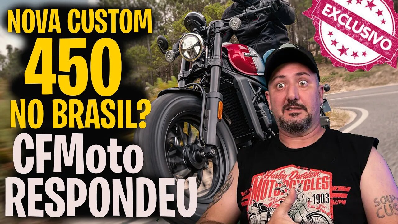 EXCLUSIVO: Nova Moto Custom 450 no Brasil? CFmoto respondeu!