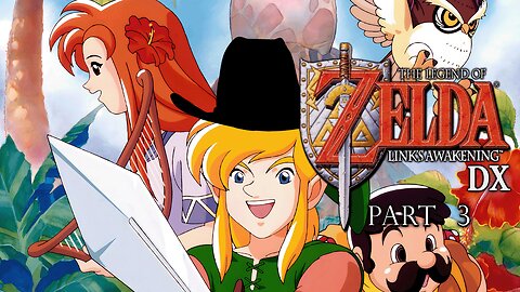 The Legend of Zelda: Link's Awakening DX (GBC) | Part 3