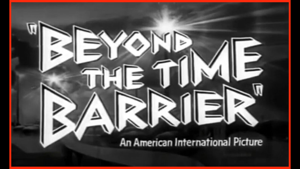 Beyond The Time Barrier (Movie Trailer) 1960