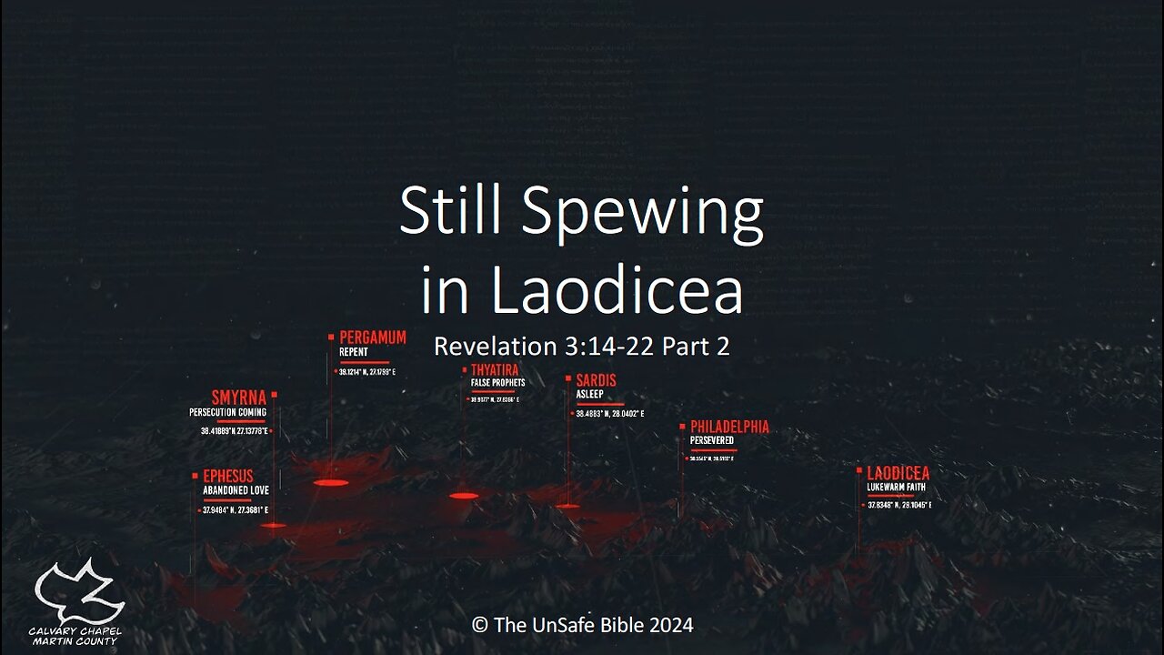 Revelation 3:14-22 Part 2 Still Spewing in Laodicea