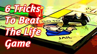 Life Is Just A GAME! 6 HACKS To Make Life's Challenges EASIER TODAY!