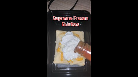 From Frozen Burrito To Supreme Burrito!