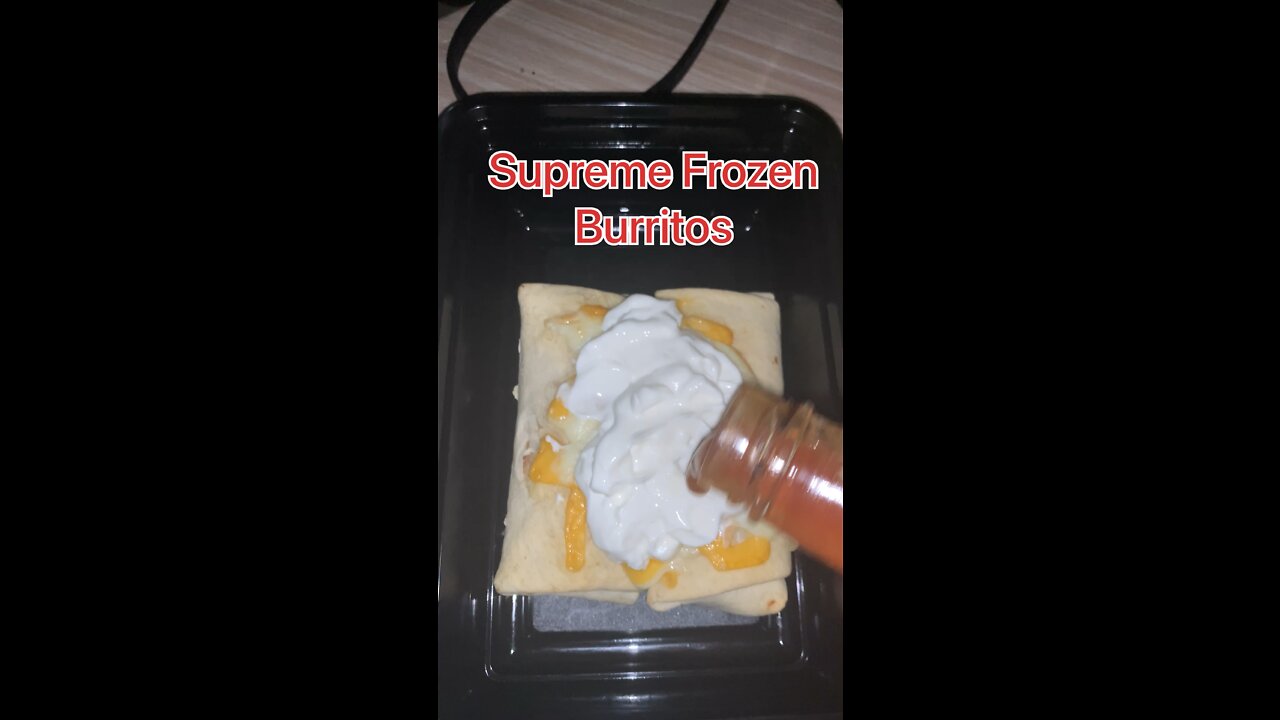 From Frozen Burrito To Supreme Burrito!