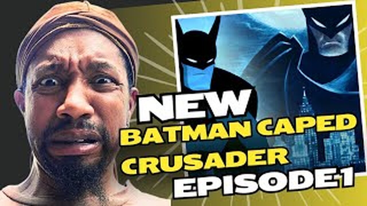 Batman: CAPED CRUSADER Episode 1