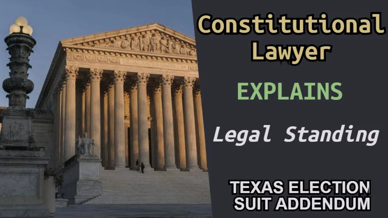 Constitutional Law Scholar Explains Standing & Why Texas Election Lawsuit Was Anti-Constitutional