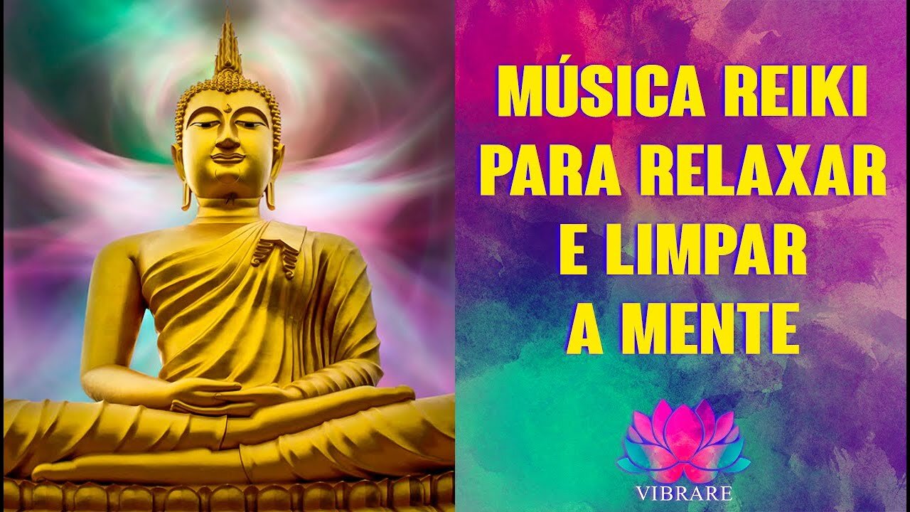 Reiki Music for Clears the Mind and Relaxing | Vibrare Channel