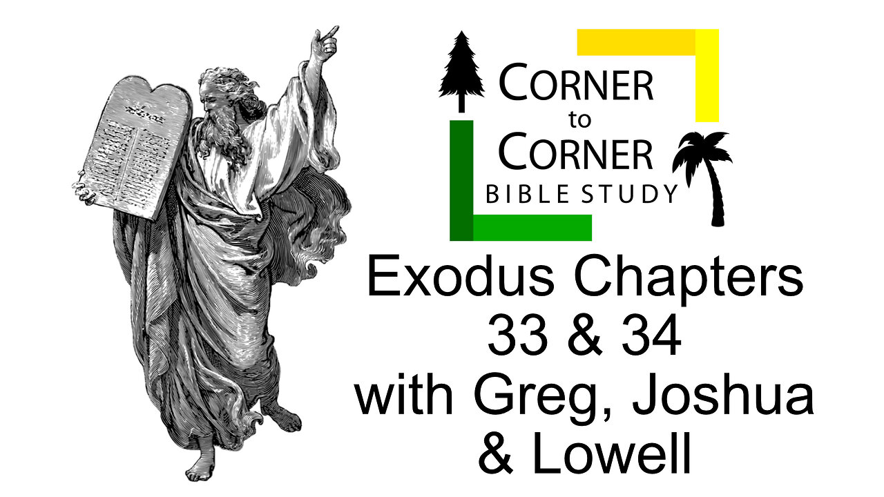 Studying Exodus Chapters 33 & 34