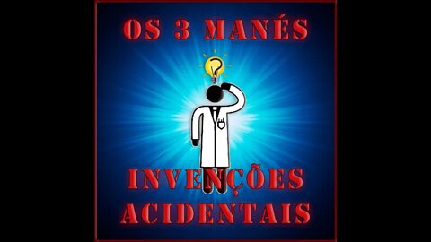 Invenções Acidentais - #27