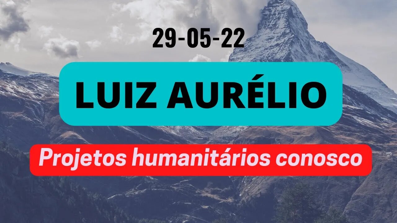 LUIZ AURÉLIO Projetos humanitários CONOSCO #luizaurelio #operações