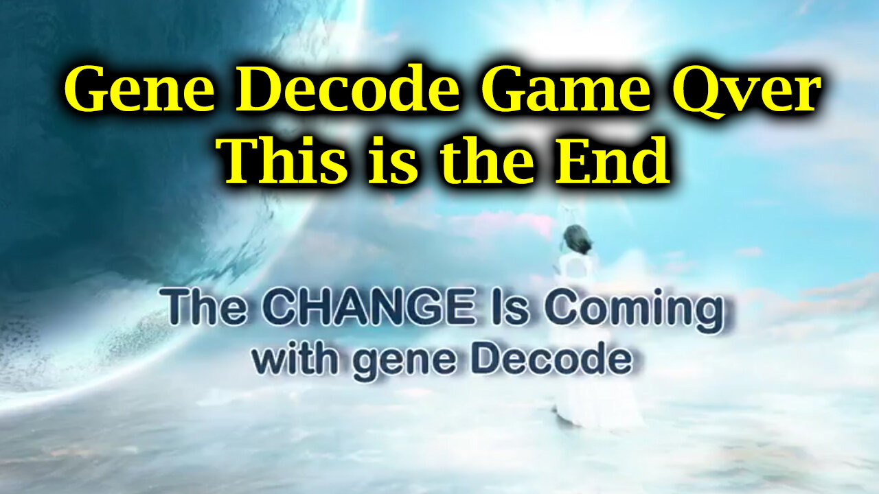 Gene Decode Game Qver Aug 19 - This is the End