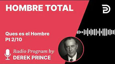 Que Es El Hombre Pt 2 de 10 - Hombre Total - Derek Prince