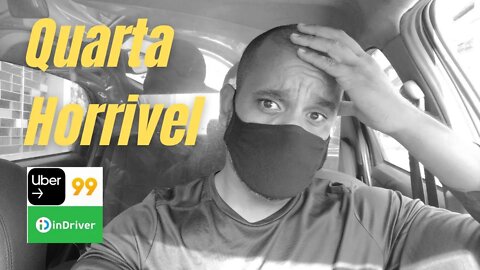 Quarta-Feira de Fevereiro PIOR que todo Janeiro nos App UBER 99 Indriver