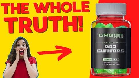 ⚠️ Green Galaxy CBD Gummies Review BE CAREFUL Green Galaxy CBD Gummies Work? Is Good?