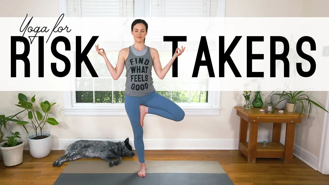 Yoga For Risk Takers