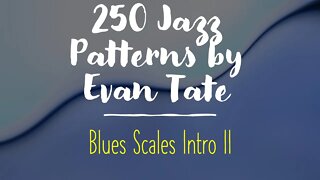 [TRUMPET JAZZ METHOD] 250 jazz patterns - Blue Scales, Intro 02