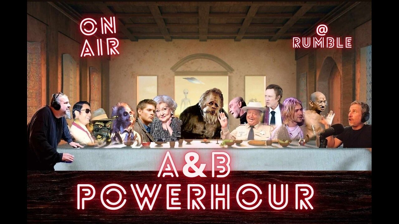 A & B Power Hour / Episode 107 / Audio-Only Extravaganza!