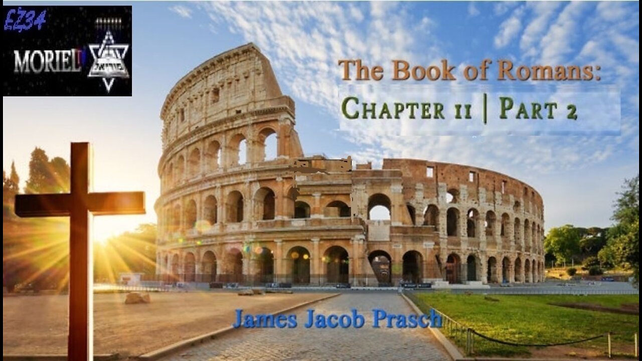 Bible Study with Jacob Prasch - Romans 11 | Part 2