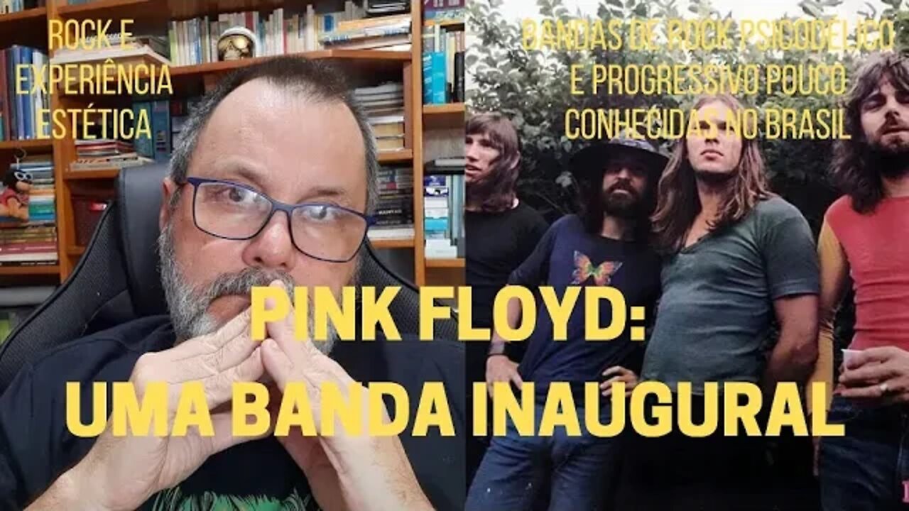 PINK FLOYD: UMA BANDA INAUGURAL