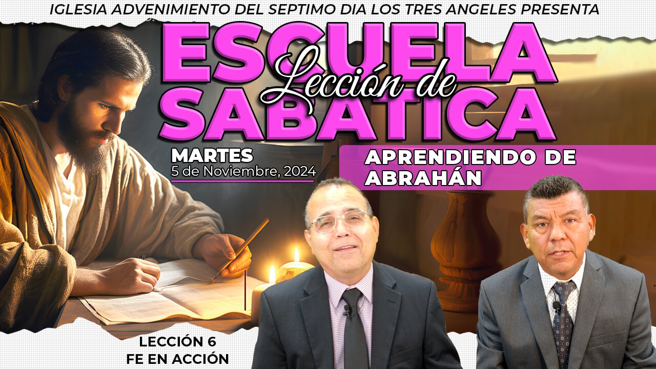 Martes 5 de Noviembre Lección de Escuela Sabática - Pr. Orlando Enamorado