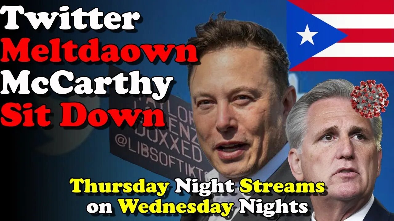 Twitter Meltdaown, McCarthy Sit Down- Thursday Night Streams on Wednesday Nights