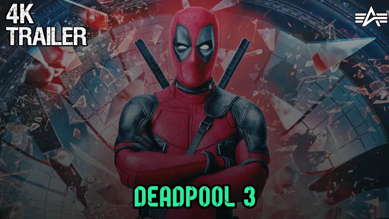 DEADPOOL 3 |TRAILER 2024 |MOVIE ACTION SCIFI