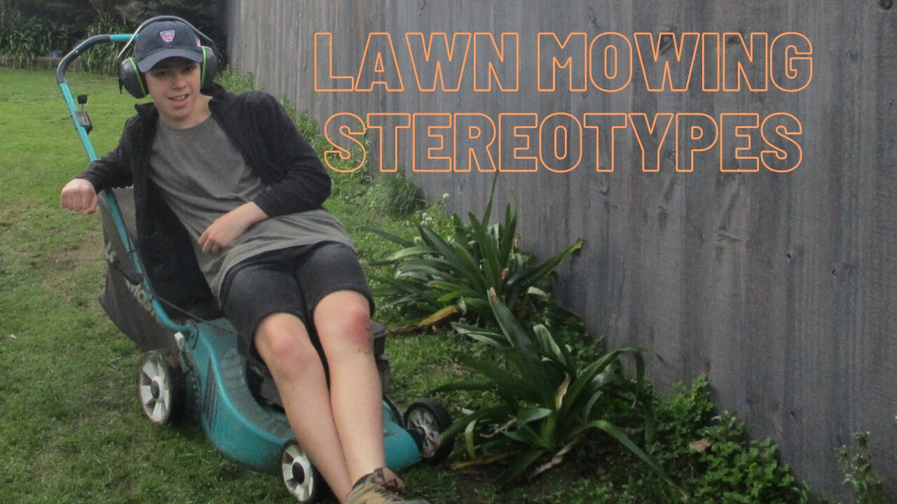 Lawn Mowing Stereotypes-Which one are you?