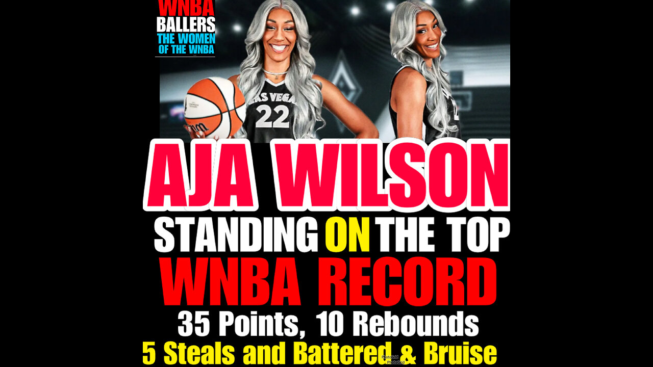 WNBAB #27 WNBA LAS VEGAS ACES AJA WILSON STANDING ON THE TOP?