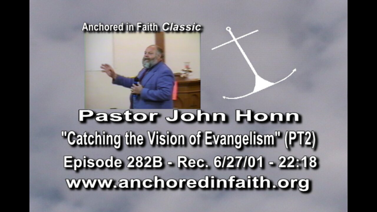 #282B AIFGC – John Honn – “Reach Out to the Lost” (PT2)