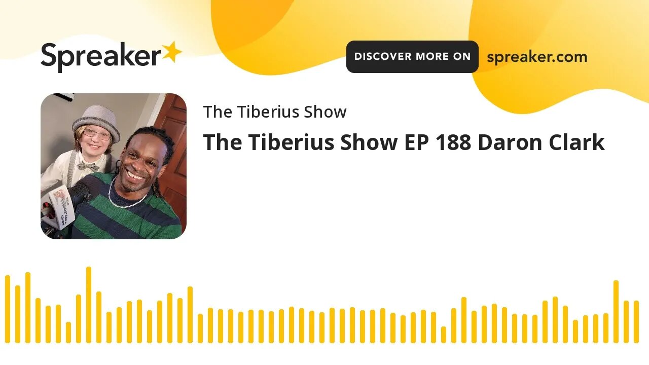 The Tiberius Show EP 188 Daron Clark