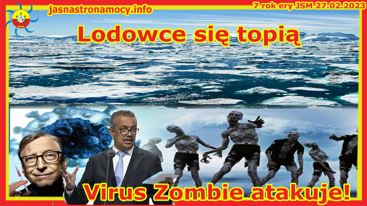 Lodowce się topią Wirus zombie atakuje