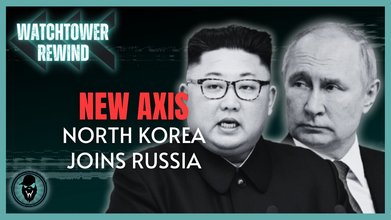 New Axis: North Korea Joins Russia