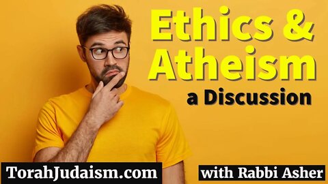 Ethics and Atheism