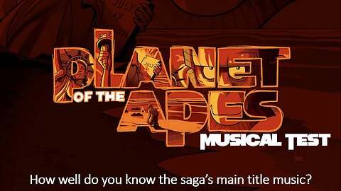 Planet of the Apes Musical Test