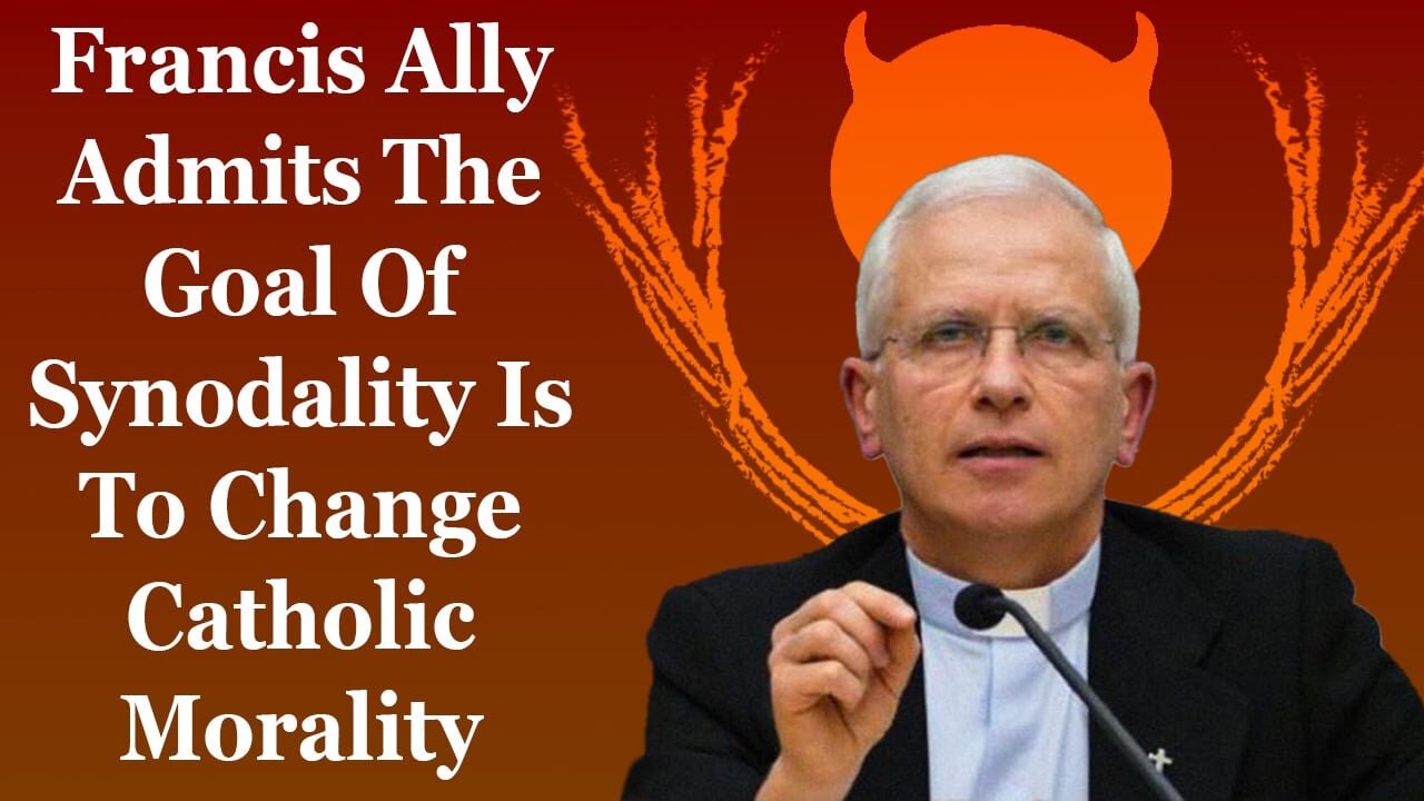 Francis Ally Admits The Goal Of Synodality Is To Change Catholic Morality