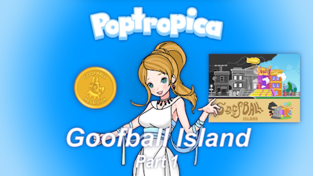 Playing Poptropica: Goofball Island