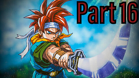 Chrono Trigger Walkthrough Part 16. "Lavos Beckons-12,000 BC" (No Commentary)