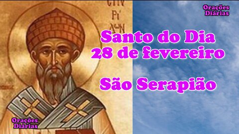 Santo do Dia 28 de Fevereiro, São Serapião